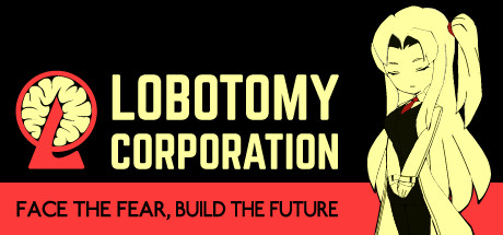 【脑叶公司：怪物管理模拟器】Lobotomy Corporation | Monster Management Simulation v1.0.2.13f1【百度网盘/秒传】
