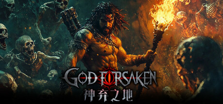 【神弃之地】GOD FORSAKEN v1.0.3+全DLC【百度网盘/秒传】