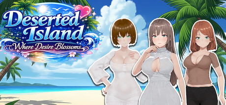【欲望绽放的荒岛】Deserted Island Where Desire Blossoms【百度网盘/UC网盘/秒传】