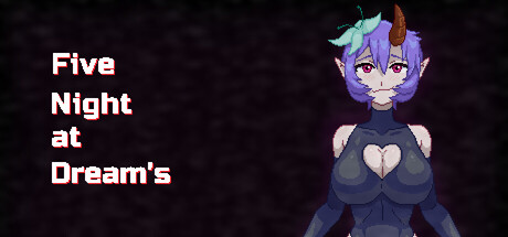 【梦魇五夜】Five Nights at Dream’s​ v1.3.2+安卓版【百度网盘/UC网盘】